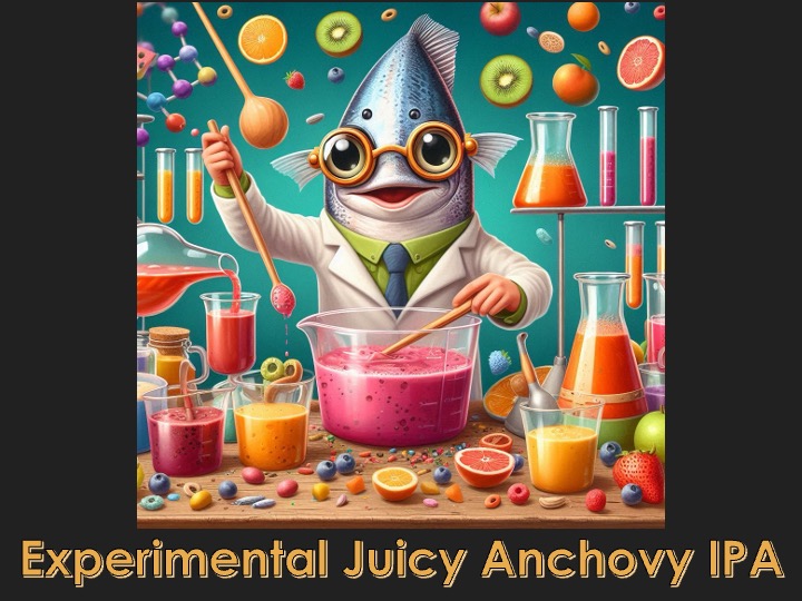 Experimental Juicy Anchovy IPA